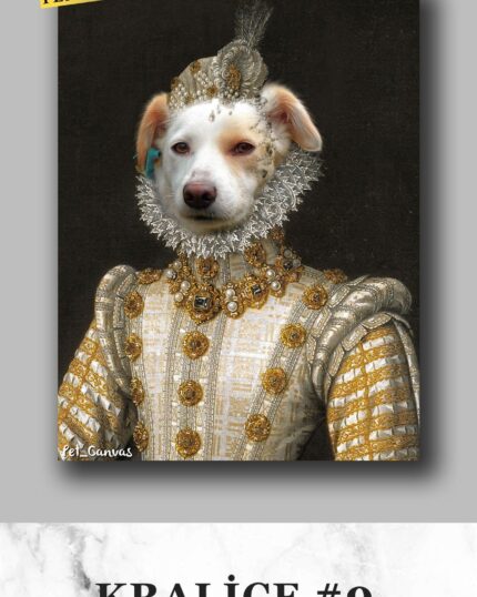 A white dog's face is edited onto a royal portrait for a custom “Costume Style – All Queens” pet canvas, with an ornate gown and pearls. The top reads “YENİ KOSTÜM!” and the bottom says “KRALIÇE #9.”.
