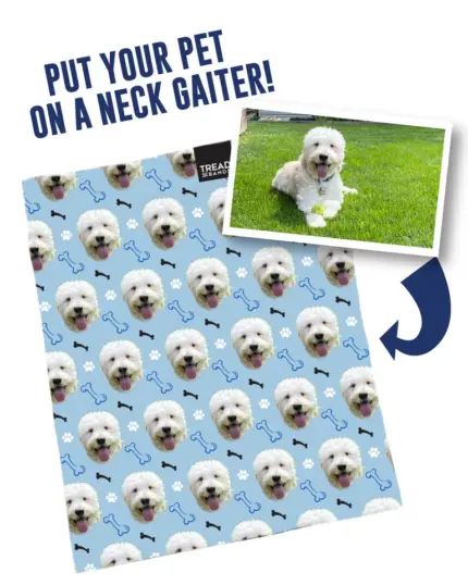 The Custom Neck Gaiter With Pet Faces displays a repeating white fluffy dog face with blue bones and paw prints. An inset photo shows the dog on grass with an arrow pointing to the gaiter. Text: Put your pet on a neck gaiter!.
